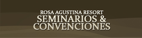 Rosa Agustina Resort - Seminarios & Convenciones