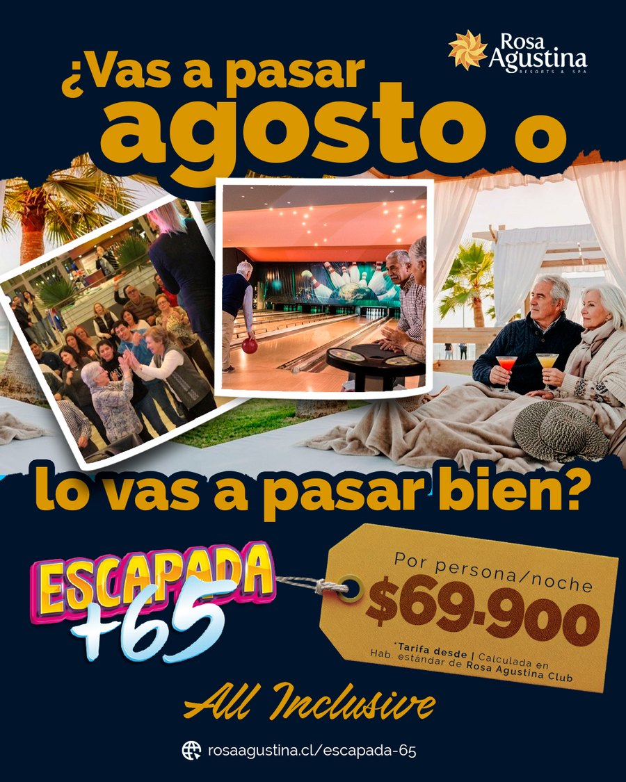 Escapada +65 en agosto | desde $69.900 por persona y noche, all inclusive